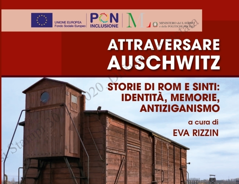Attraversare Auschwitz. Storie di rom e sinti