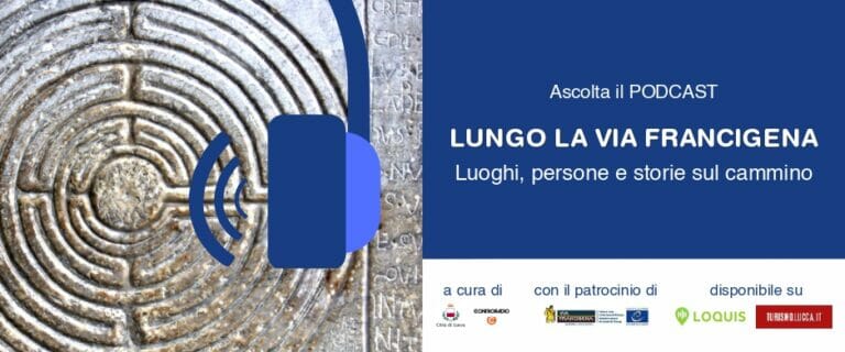 “Lungo la via Francigena: luoghi, persone e storie sul cammino” – EP. 5 – Da Lucca ad Altopascio